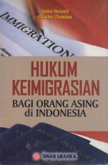 Hukum Keimigrasian Bagi Orang Asing di Indonesia